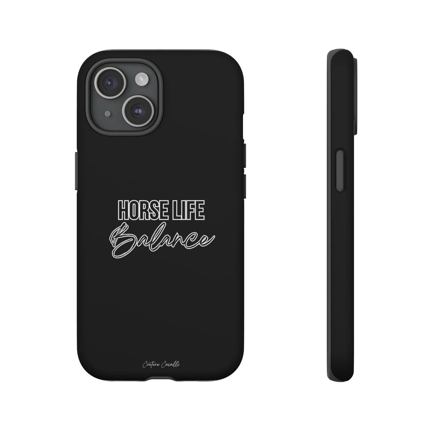 Phone Case - "Horse Life Balance" Glossy Tough Protective Case for Equestrians