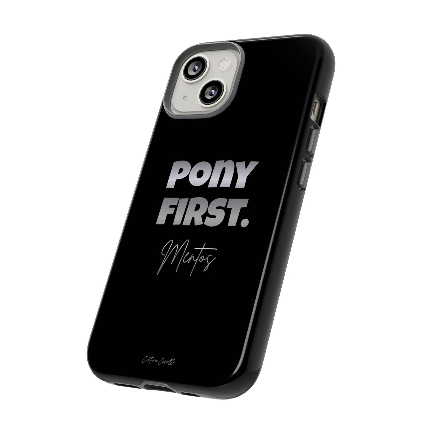 Pony First Matte Tough Phone Case – Equestrian Motivational Phone Cover
