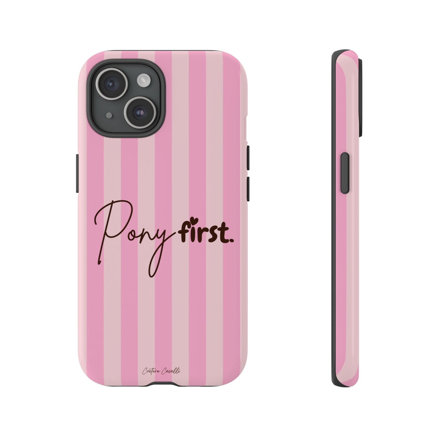 Pony First Phone Case — Pink Striped Tough Case for Horse Lovers