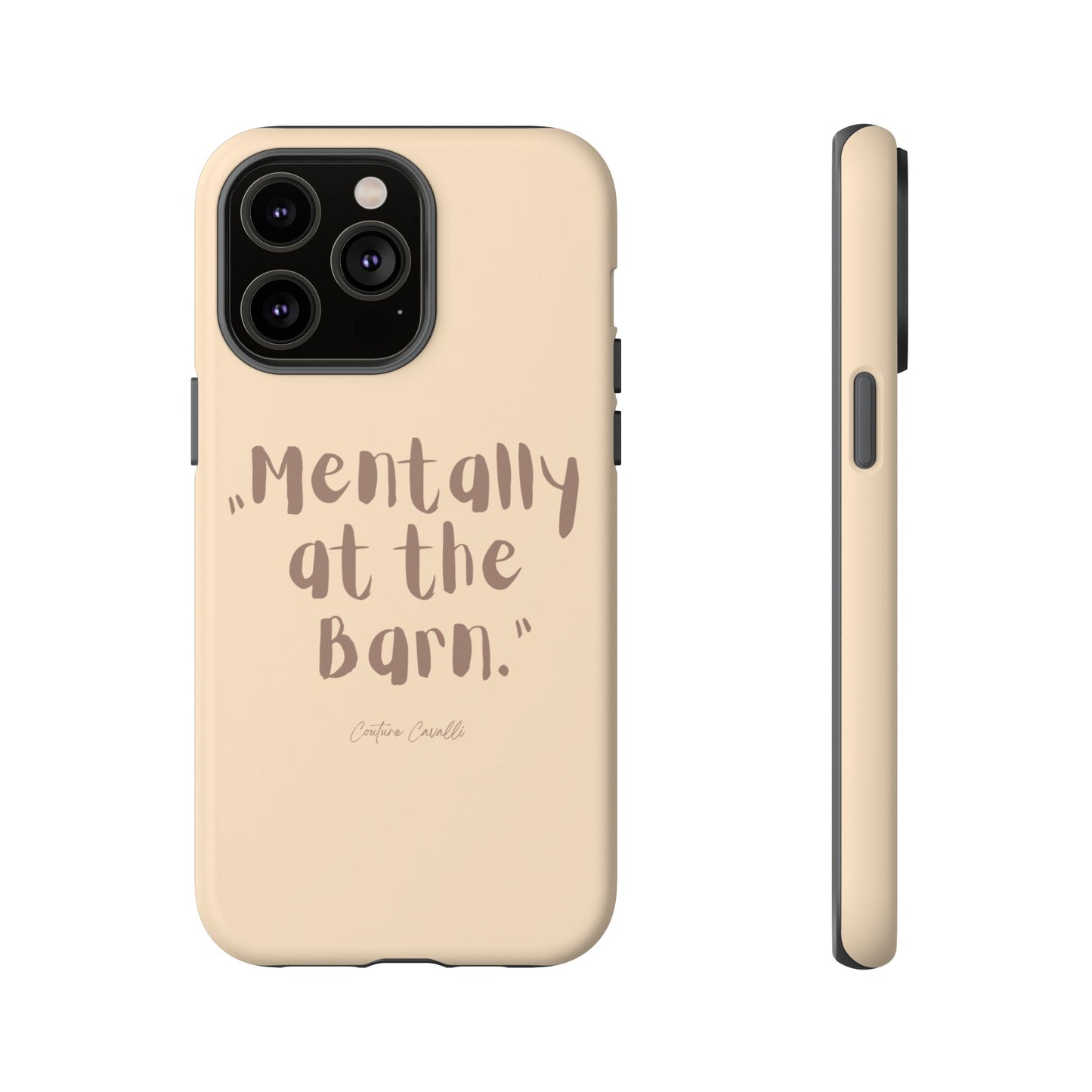Phone Case — "Mentally at the Barn" Rustic Farmphone Protective Cover