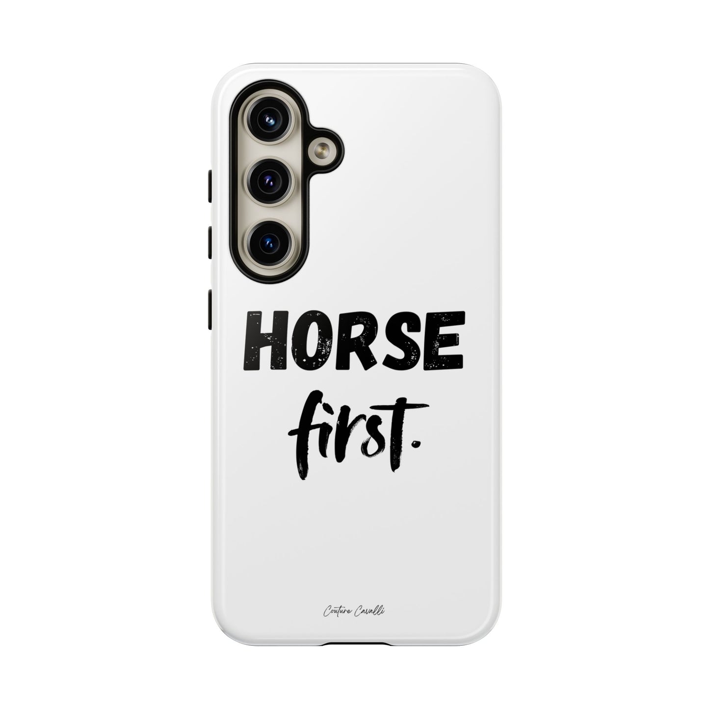 Horse First Phone Case - Equestrian iPhone Protective Cover