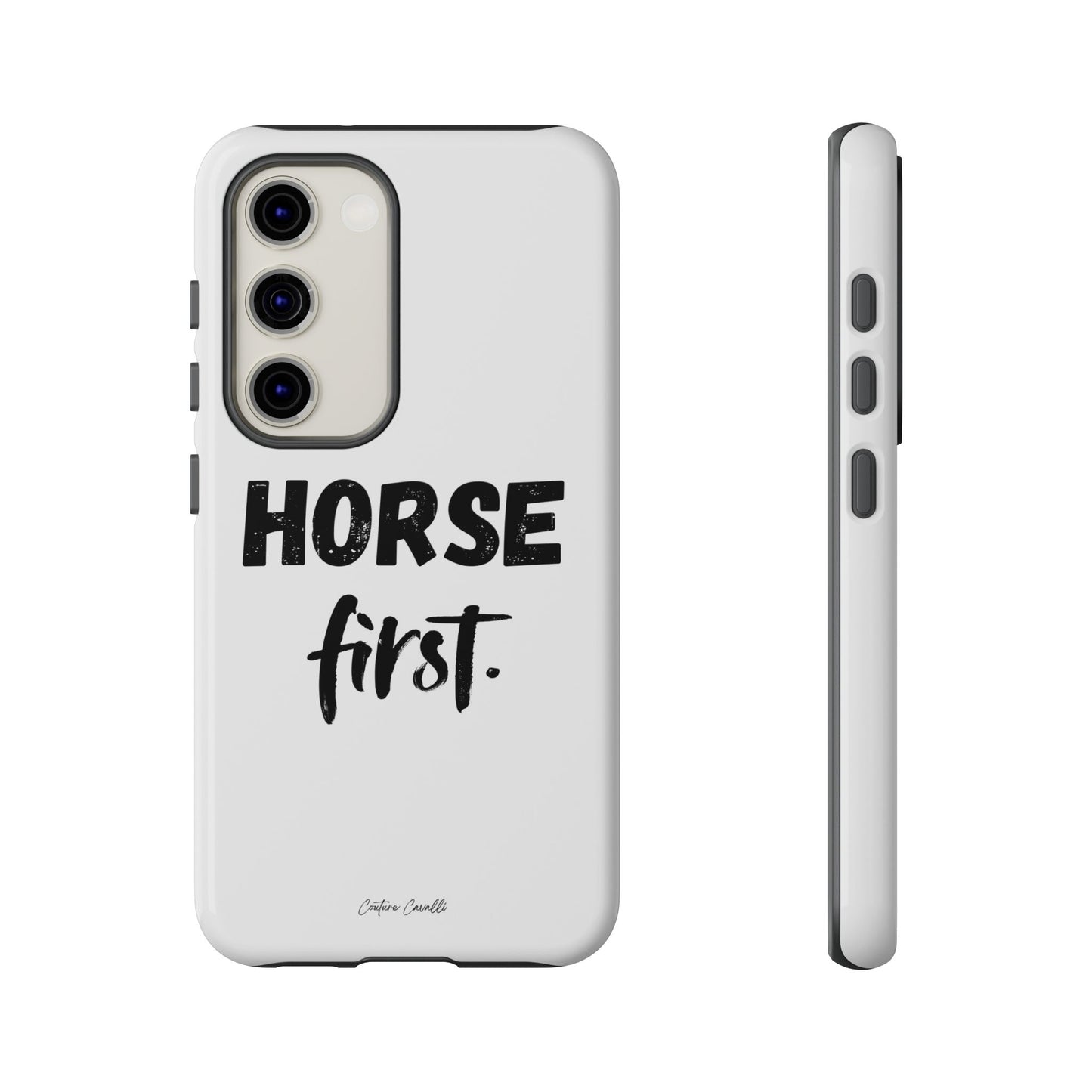Horse First Phone Case - Equestrian iPhone Protective Cover