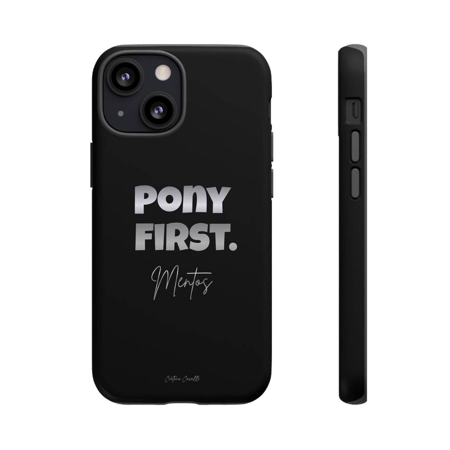 Pony First Matte Tough Phone Case – Equestrian Motivational Phone Cover