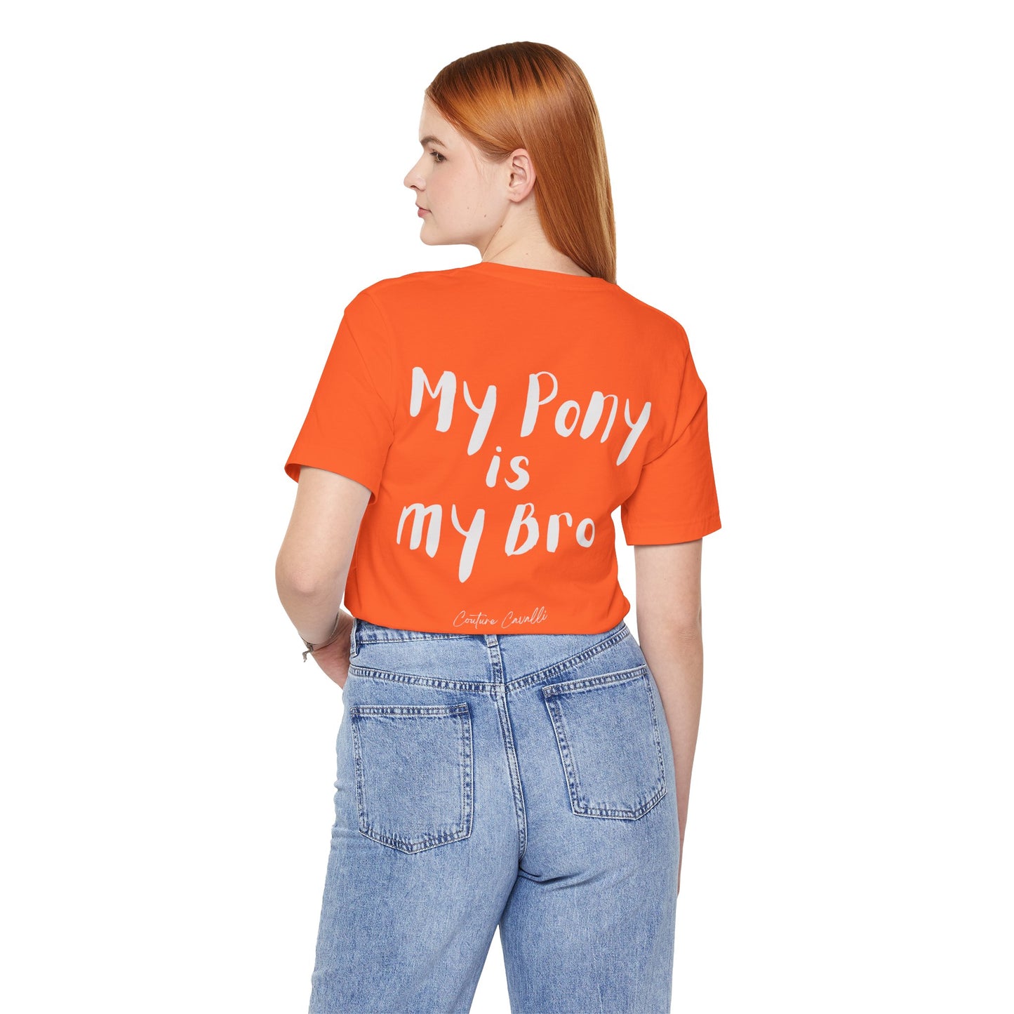 My Pony Is My Bro T-Shirt
