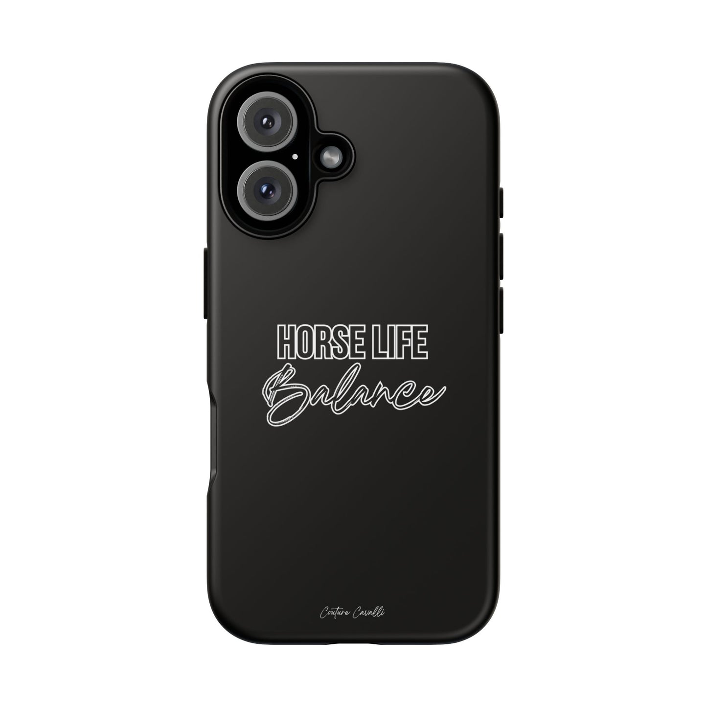 Phone Case - "Horse Life Balance" Glossy Tough Protective Case for Equestrians