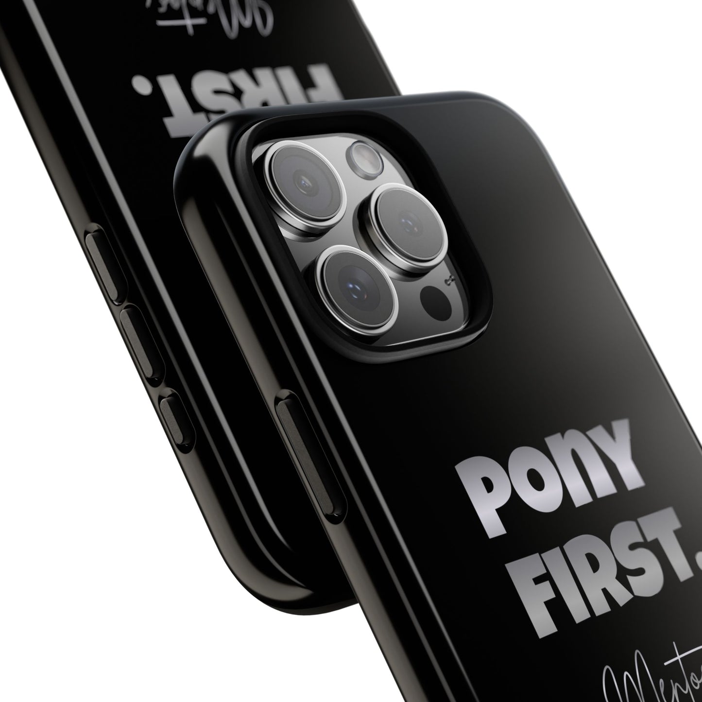 Pony First Matte Tough Phone Case – Equestrian Motivational Phone Cover