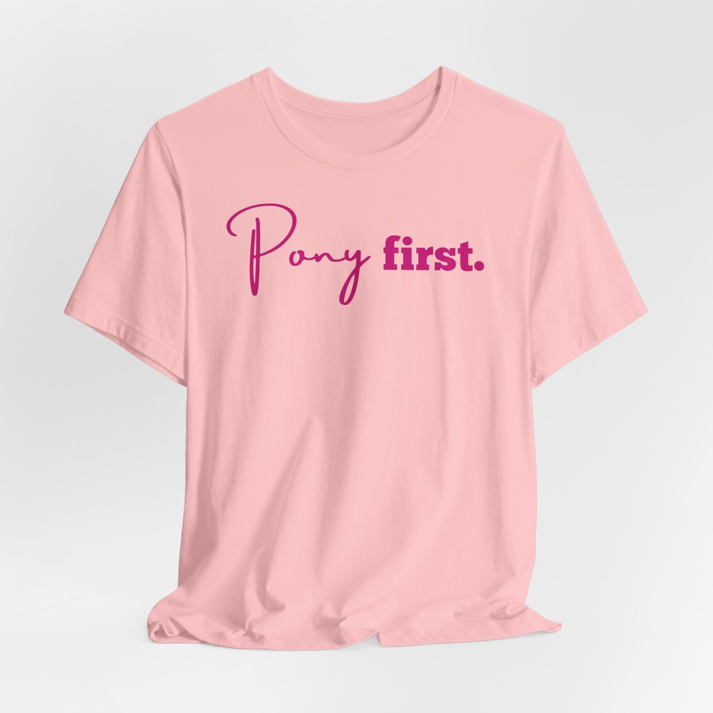 Pony First Shirt Damen – Pferde Liebe Statement | Reiter Girl Fashion | Reitstall Outfit