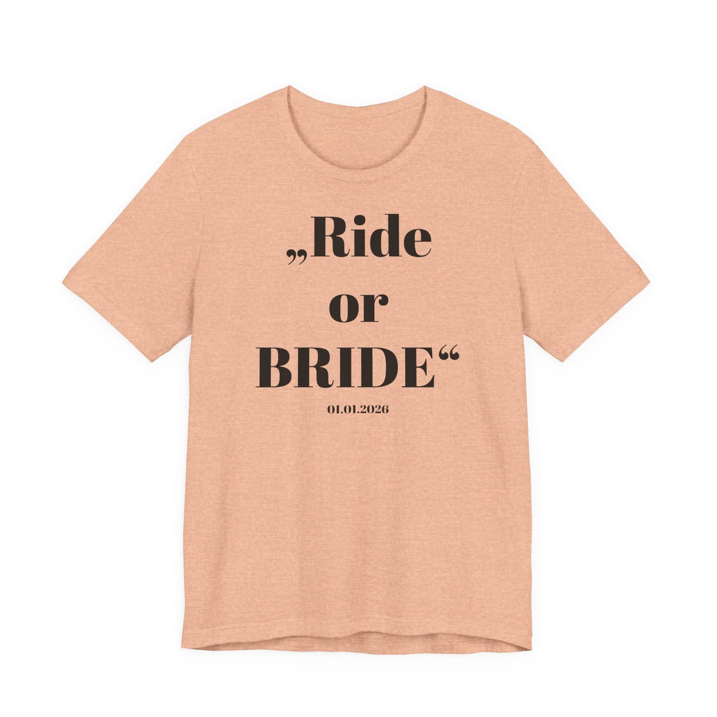 Ride or Bride T‑Shirt I Braut — Equestrian Bride Wedding Tee I Stable Bride I Junggesellinnenabschied I JGA Ideen Frau