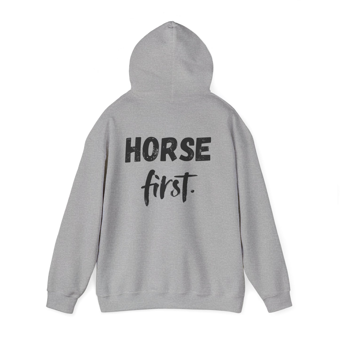 Horse First Hoodie — Equestrian Statement Sweatshirt
