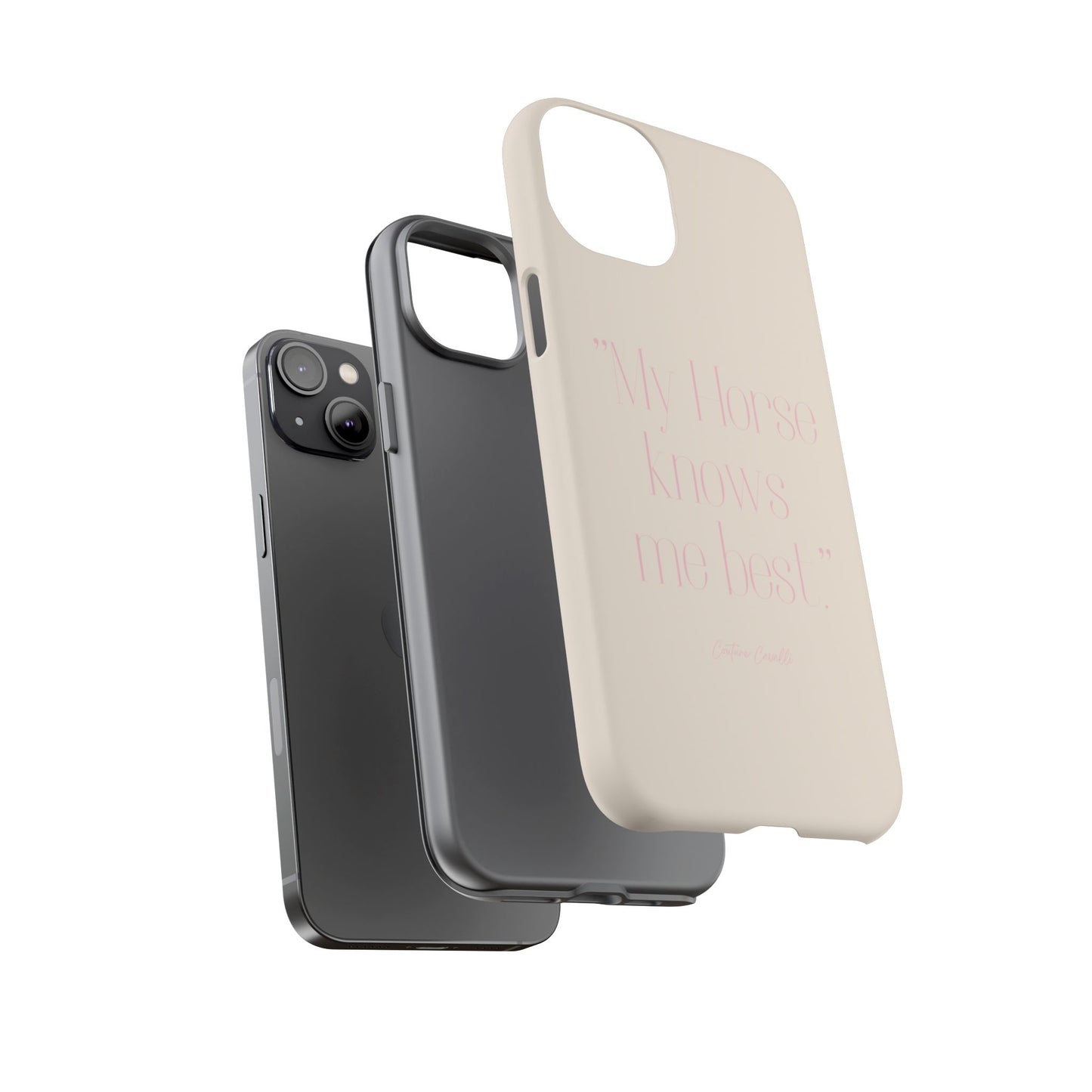 Equestrian Quote Tough Phone Case — “My Horse Knows Me Best” Protective iPhone Cover
