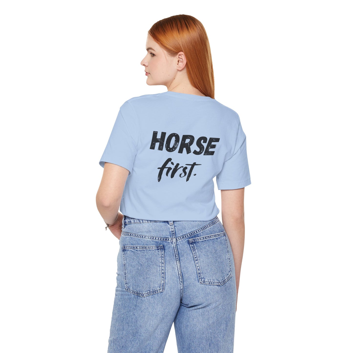 Horse First Shirt