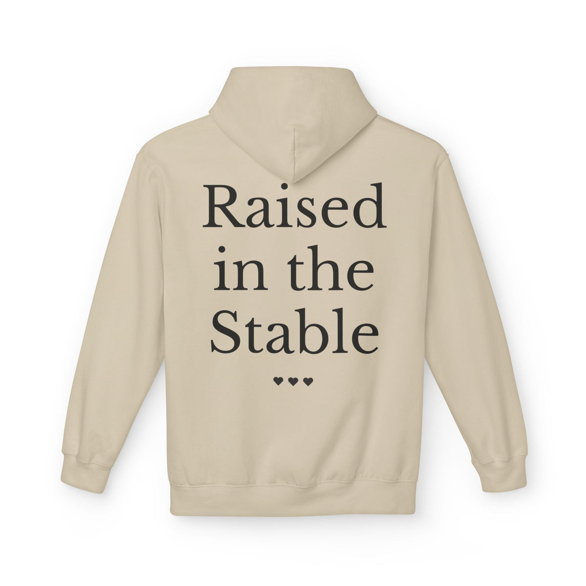 "Raised in the Stable" Hoodie