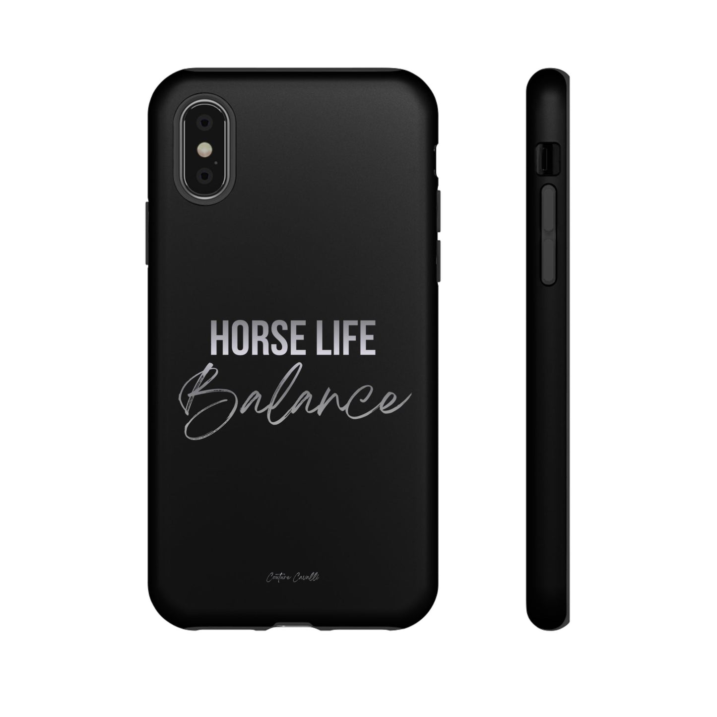 Phone Case — "Horse Life Balance" Tough Protective Case