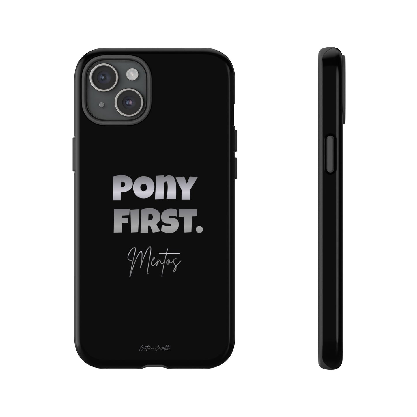 Pony First Matte Tough Phone Case – Equestrian Motivational Phone Cover