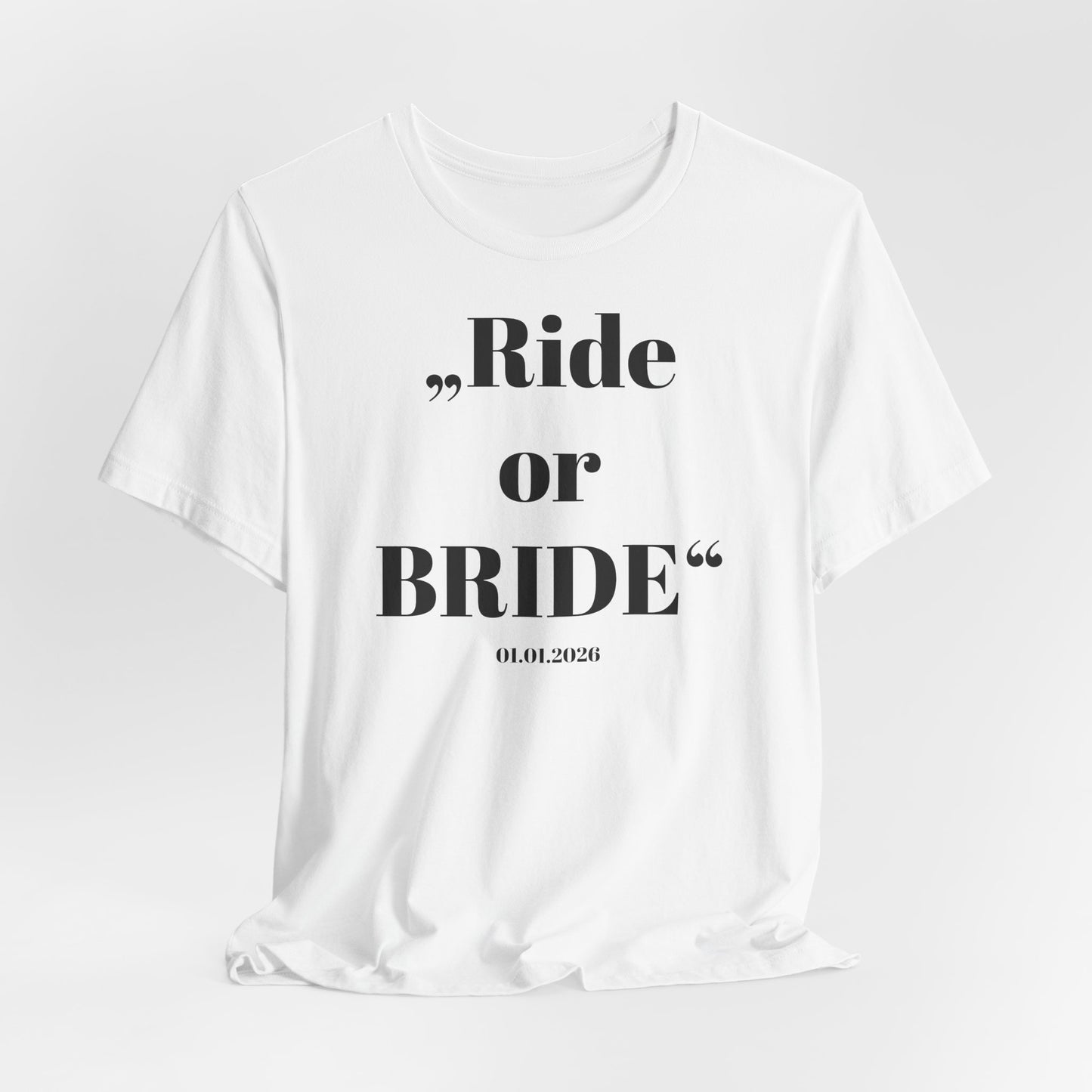 Ride or Bride T‑Shirt I Braut — Equestrian Bride Wedding Tee I Stable Bride I Junggesellinnenabschied I JGA Ideen Frau