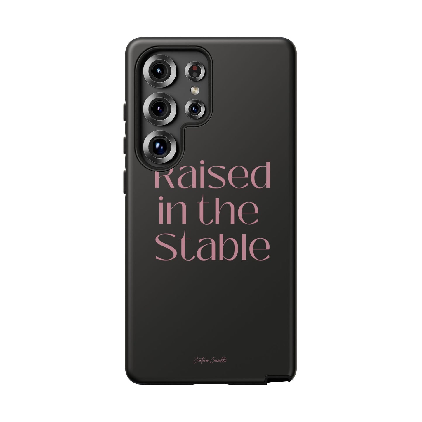 Raised in the Stable Phone Case — Black Protective Tough Case with Pink Script