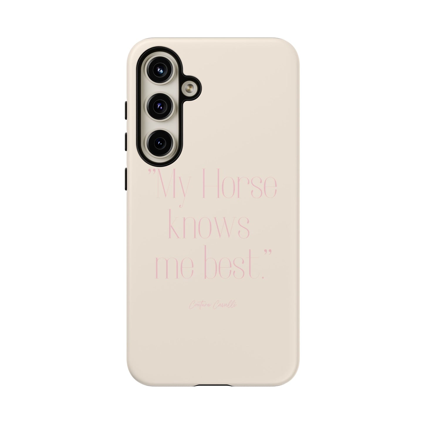Equestrian Quote Tough Phone Case — “My Horse Knows Me Best” Protective iPhone Cover