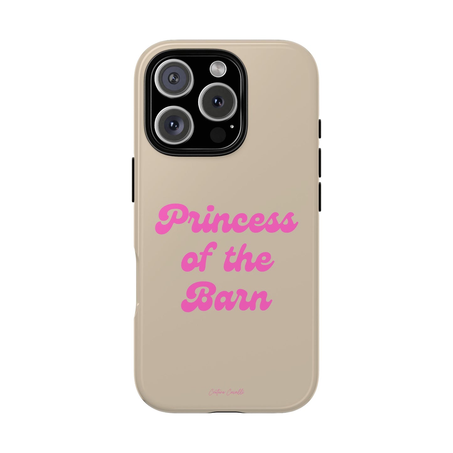 Phone Case — "Princess of the Barn" Pink Script Protective Tough Case