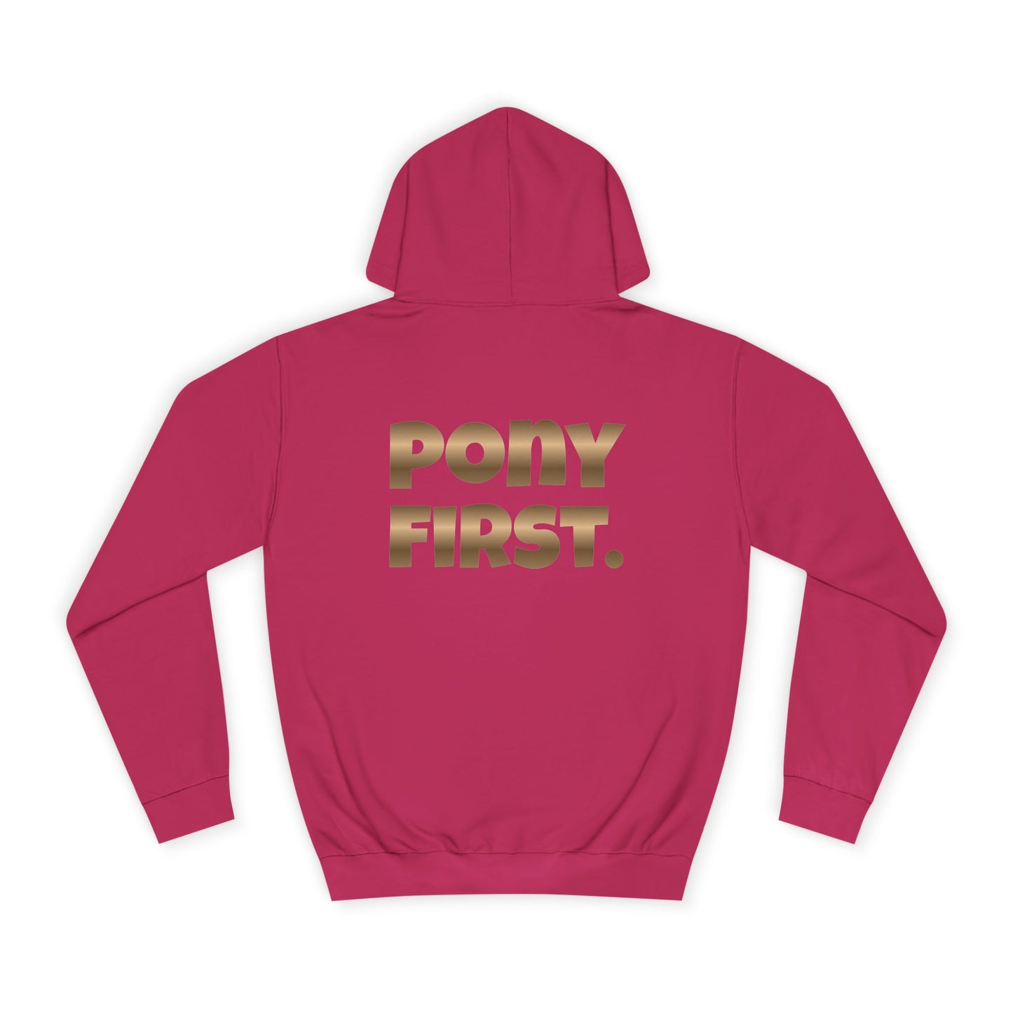 Pony First Hoodie — Metallic Gold Back Print