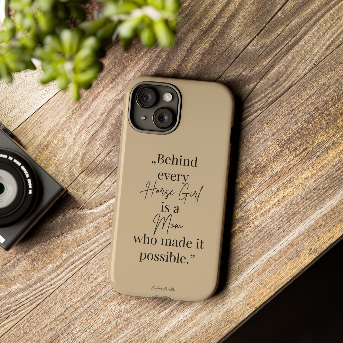 Phone Case — "Behind Every Horse Girl Is a Mom Who Made It Possible" (Equestrian Mom Gift)