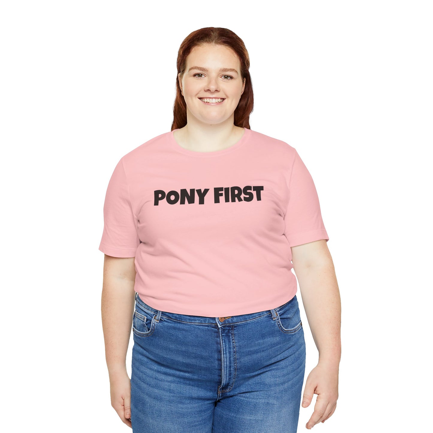 Pony First T-Shirt — Cute Equestrian Tee for Pony Lovers