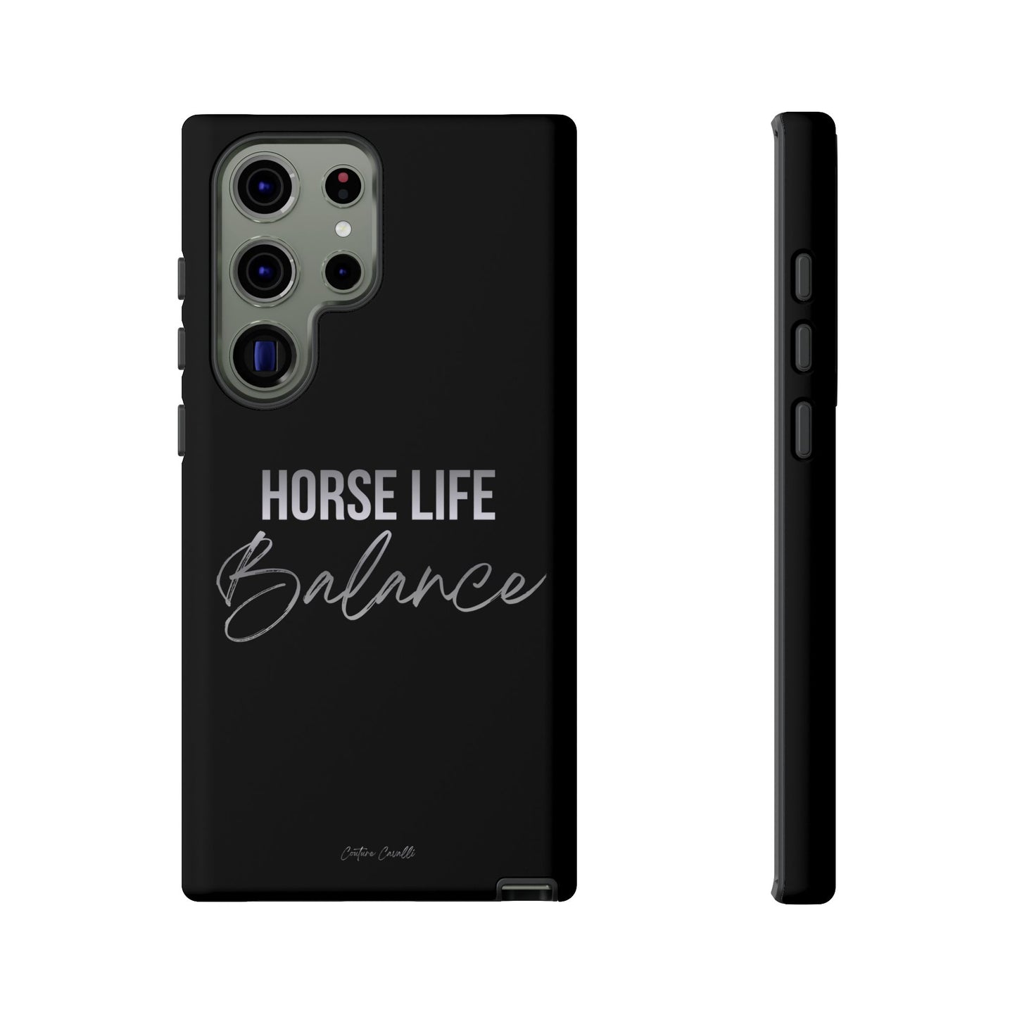 Phone Case — "Horse Life Balance" Tough Protective Case