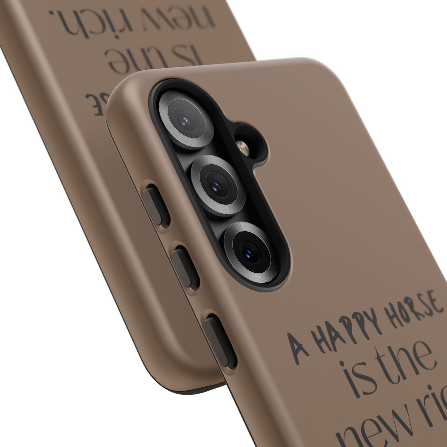 Phone Case — "A Happy Horse Is the New Rich" Brown Protective Case