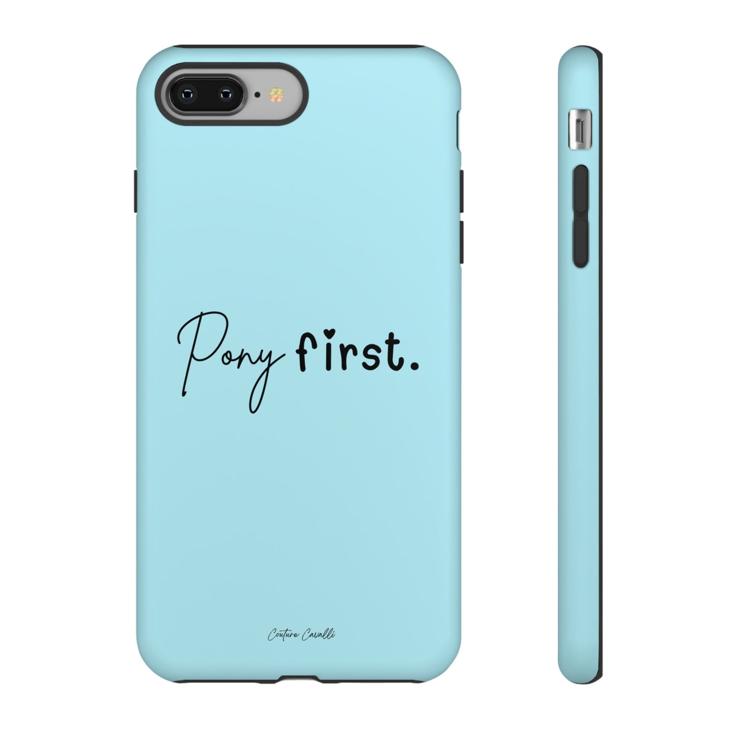 Pony First Phone Case - Protective Tough iPhone Cover with Minimalist Equestrian Script