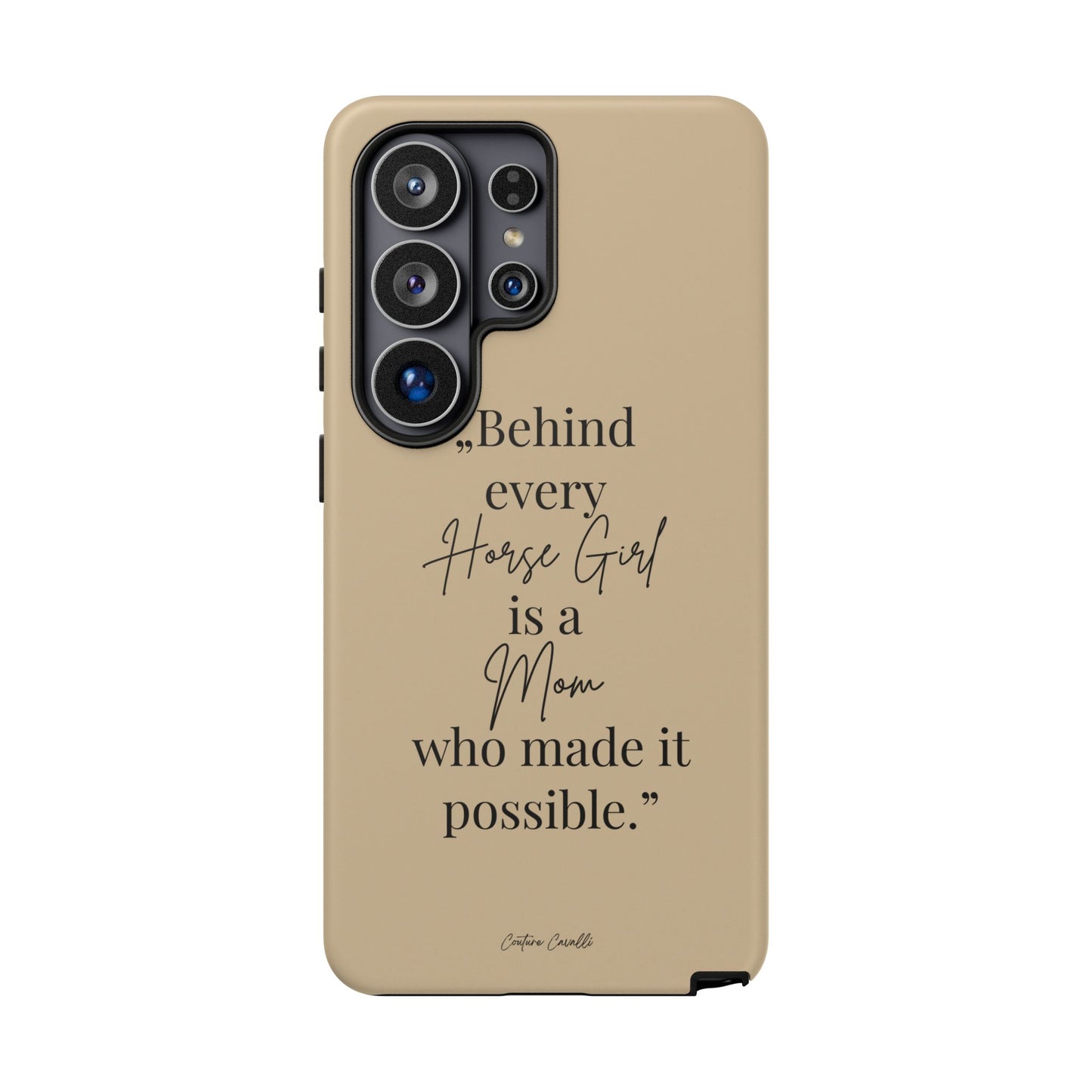 Phone Case — "Behind Every Horse Girl Is a Mom Who Made It Possible" (Equestrian Mom Gift)