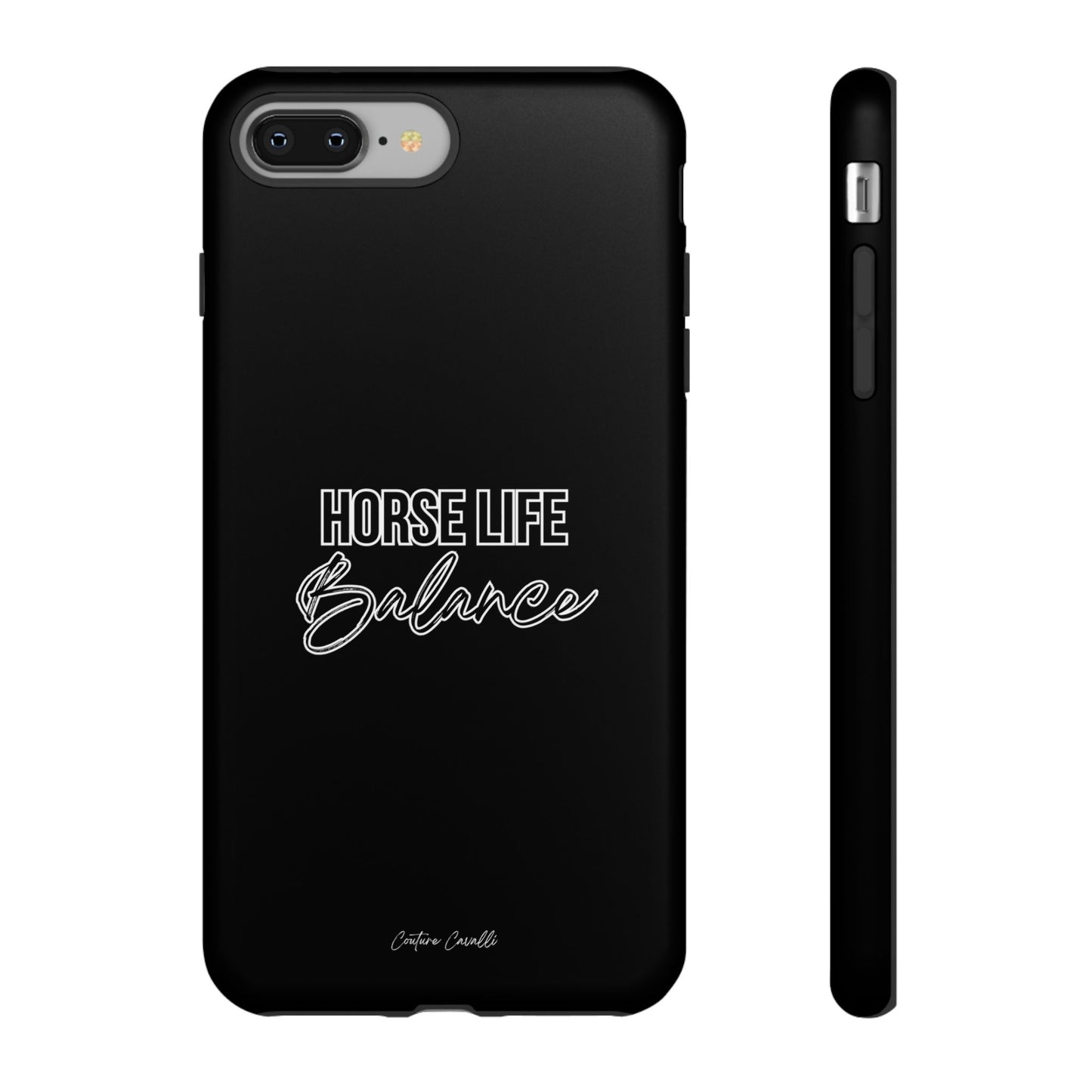Phone Case - "Horse Life Balance" Glossy Tough Protective Case for Equestrians