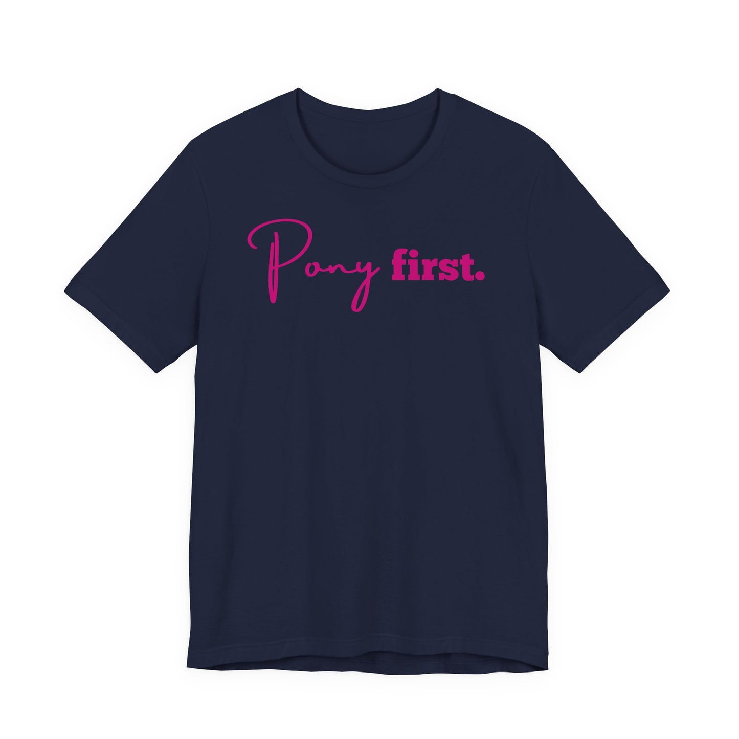 Pony First Shirt Damen – Pferde Liebe Statement | Reiter Girl Fashion | Reitstall Outfit