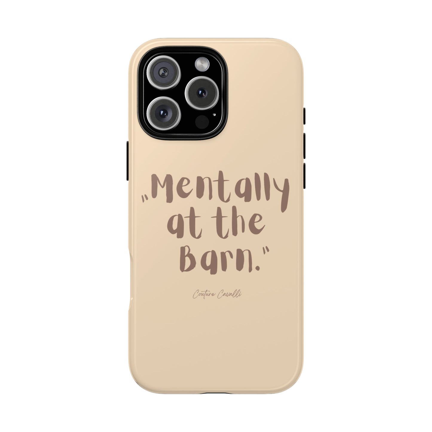 Phone Case — "Mentally at the Barn" Rustic Farmphone Protective Cover