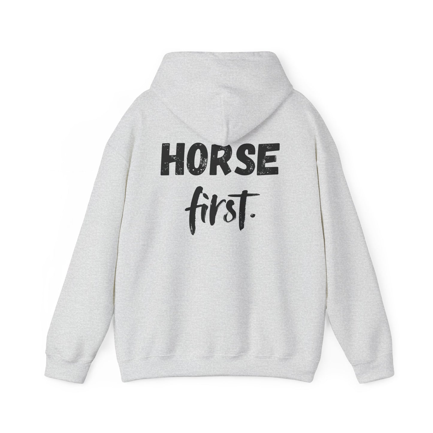 Horse First Hoodie — Equestrian Statement Sweatshirt
