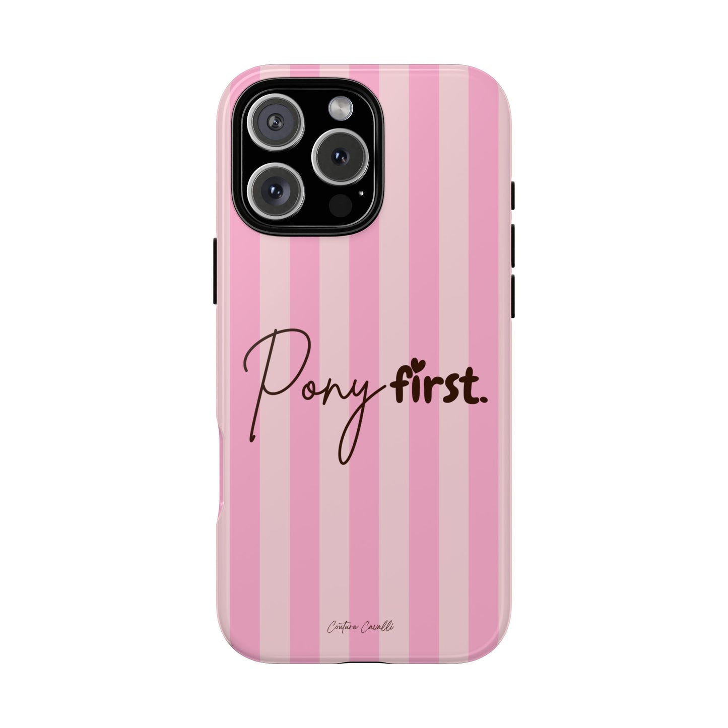 Pony First Phone Case — Pink Striped Tough Case for Horse Lovers
