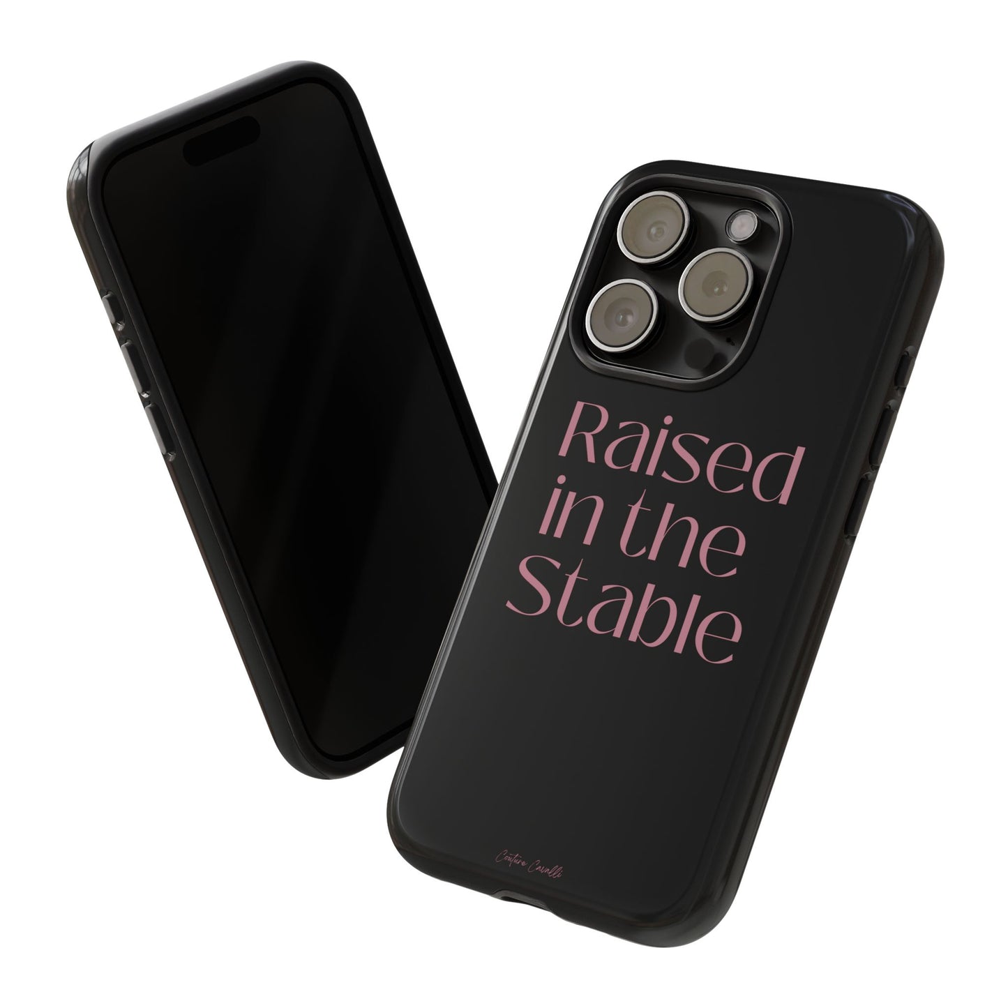 Raised in the Stable Phone Case — Black Protective Tough Case with Pink Script