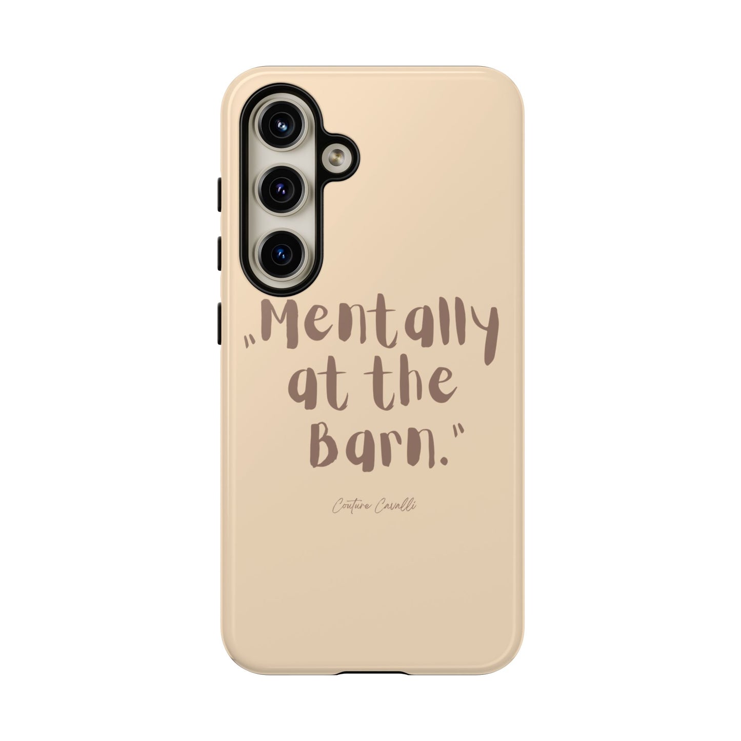 Phone Case — "Mentally at the Barn" Rustic Farmphone Protective Cover