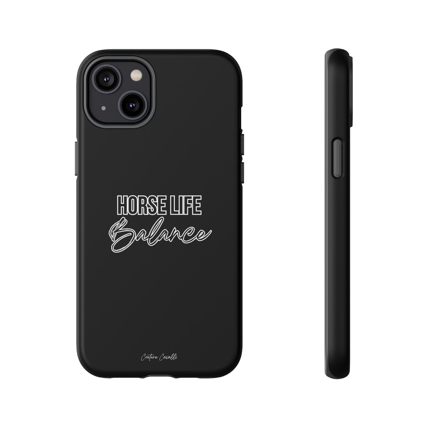 Phone Case - "Horse Life Balance" Glossy Tough Protective Case for Equestrians
