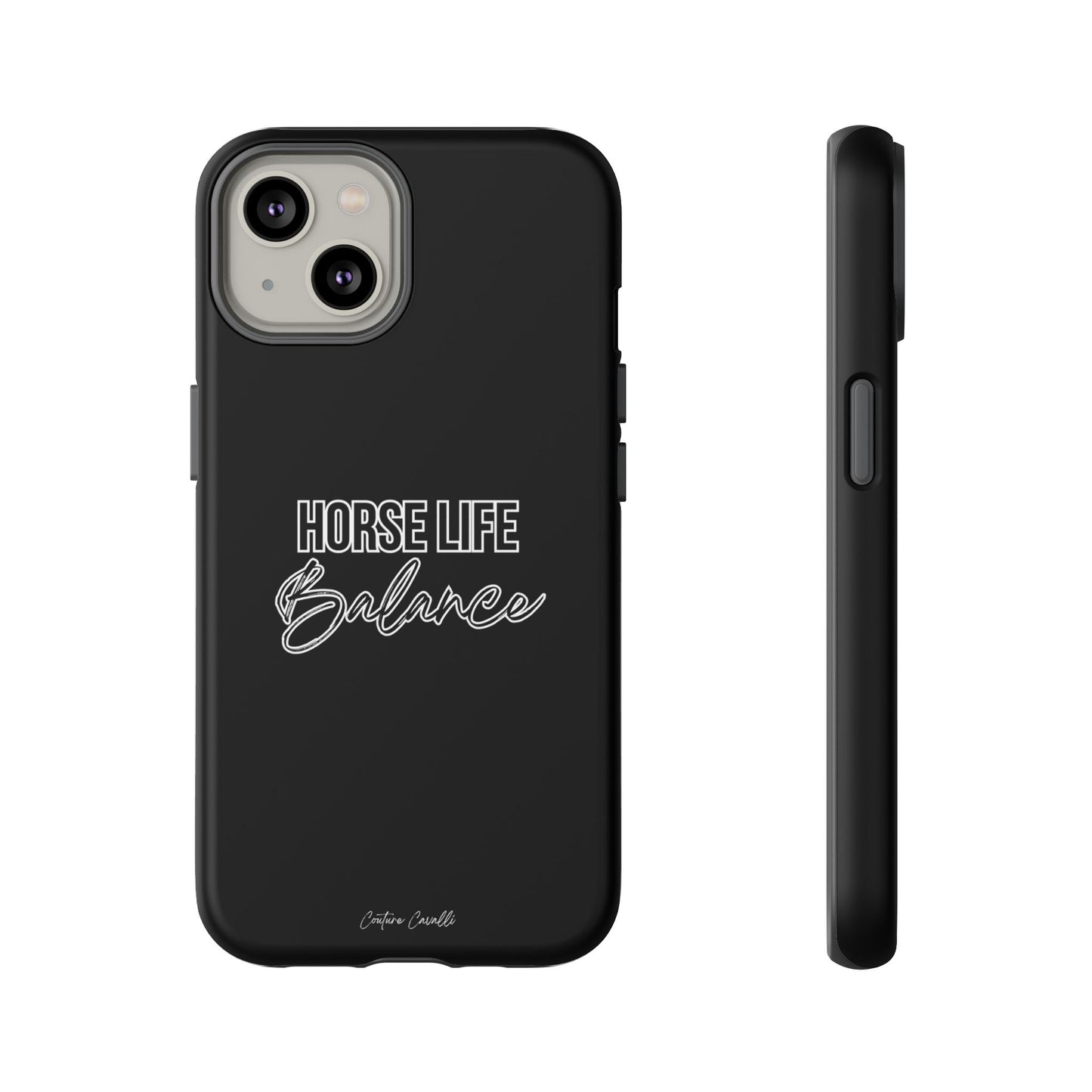 Phone Case - "Horse Life Balance" Glossy Tough Protective Case for Equestrians