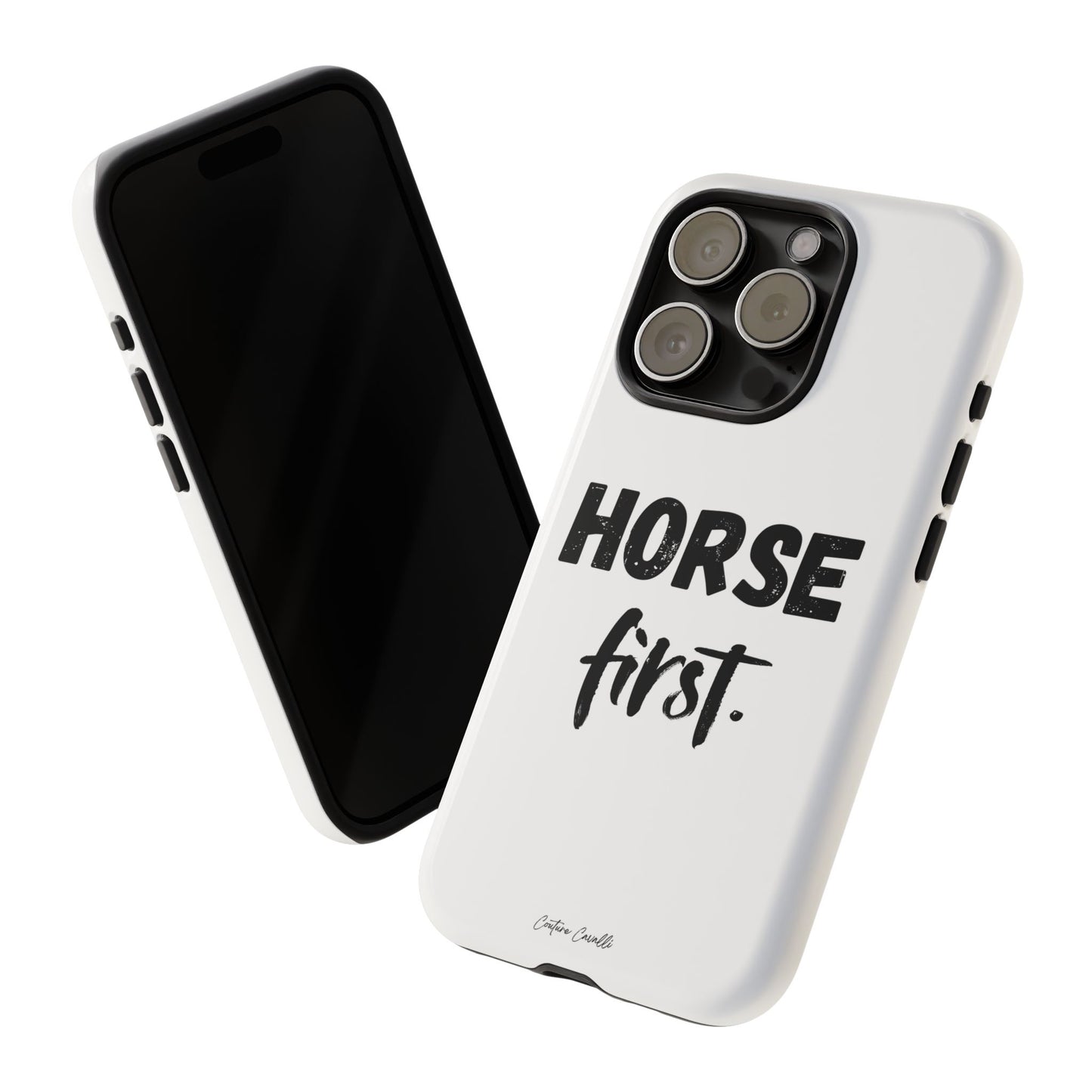 Horse First Phone Case - Equestrian iPhone Protective Cover