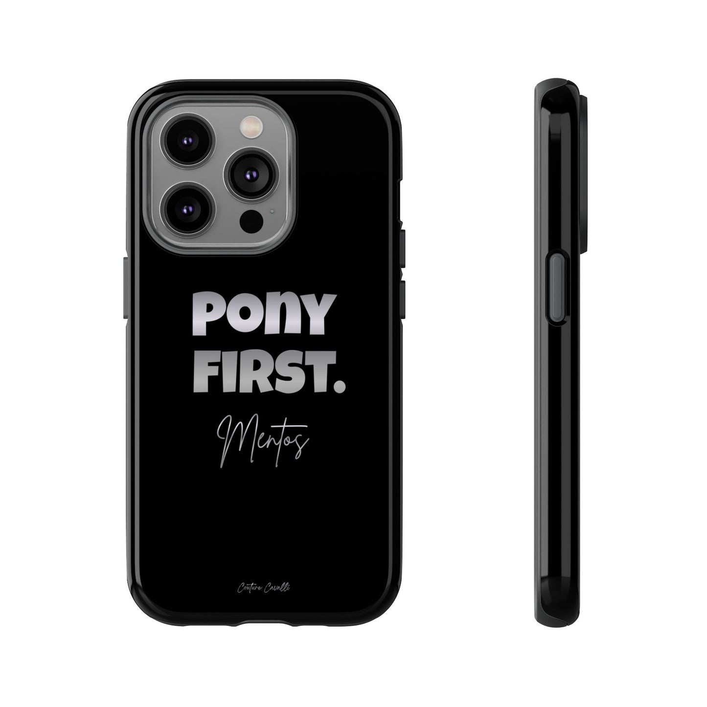 Pony First Matte Tough Phone Case – Equestrian Motivational Phone Cover