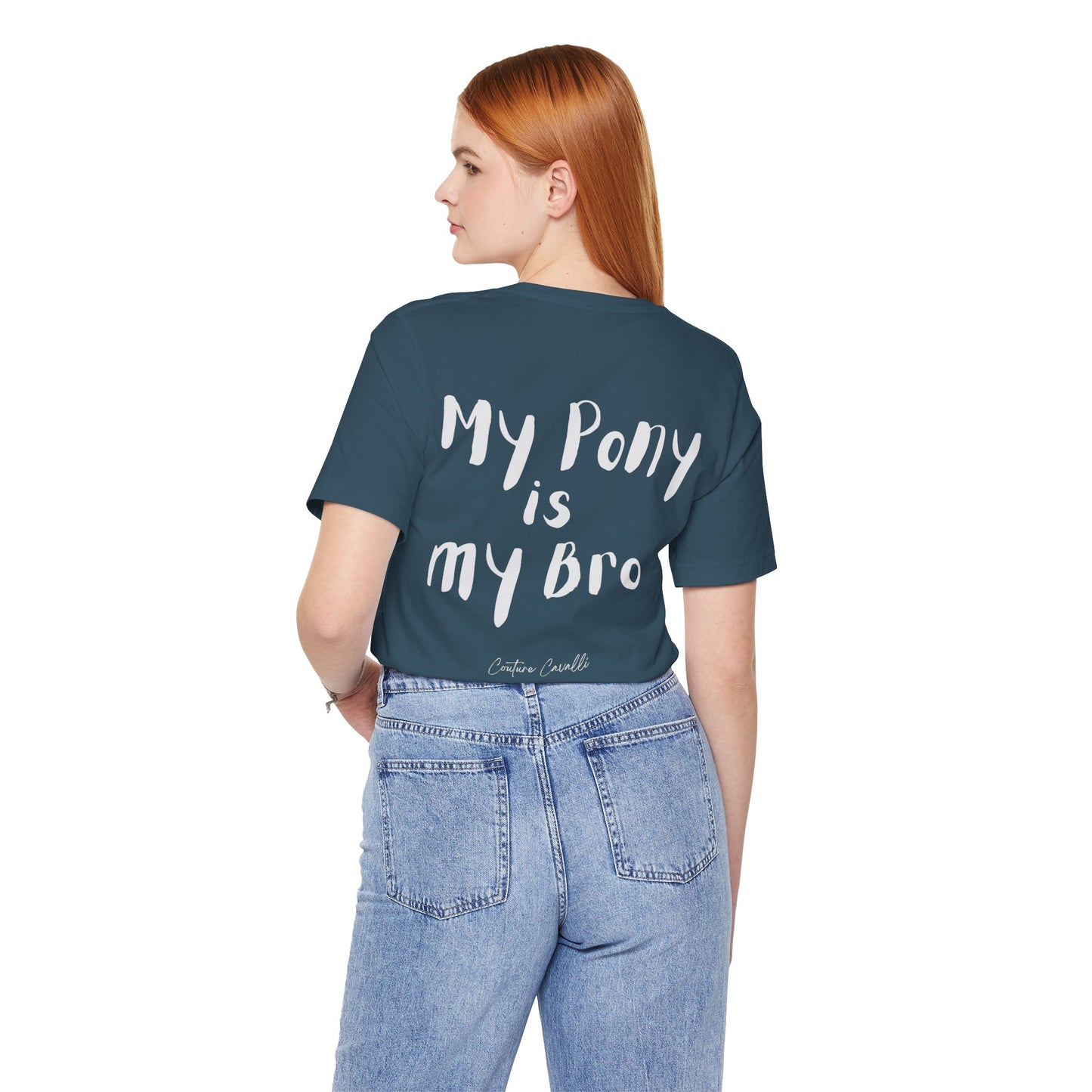 My Pony Is My Bro T-Shirt
