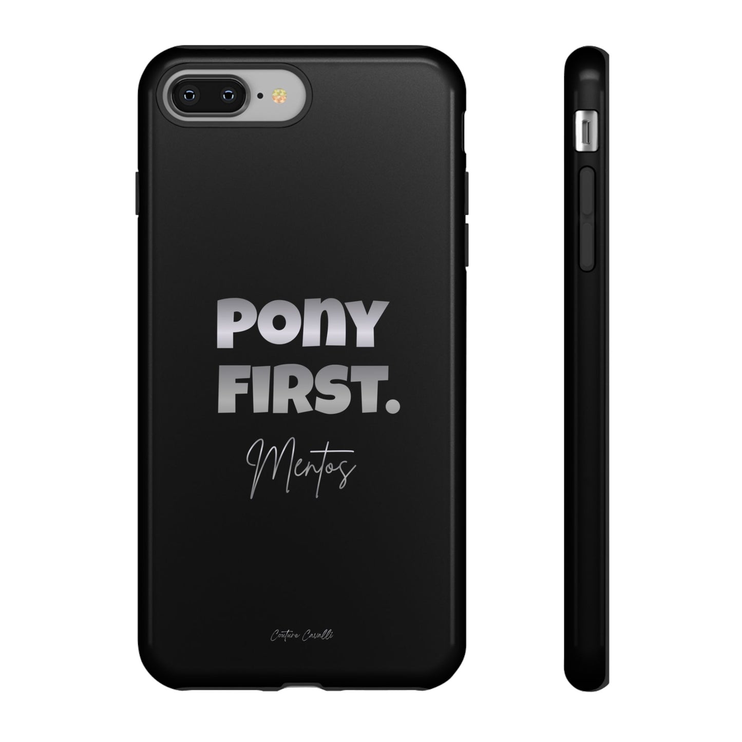Pony First Matte Tough Phone Case – Equestrian Motivational Phone Cover