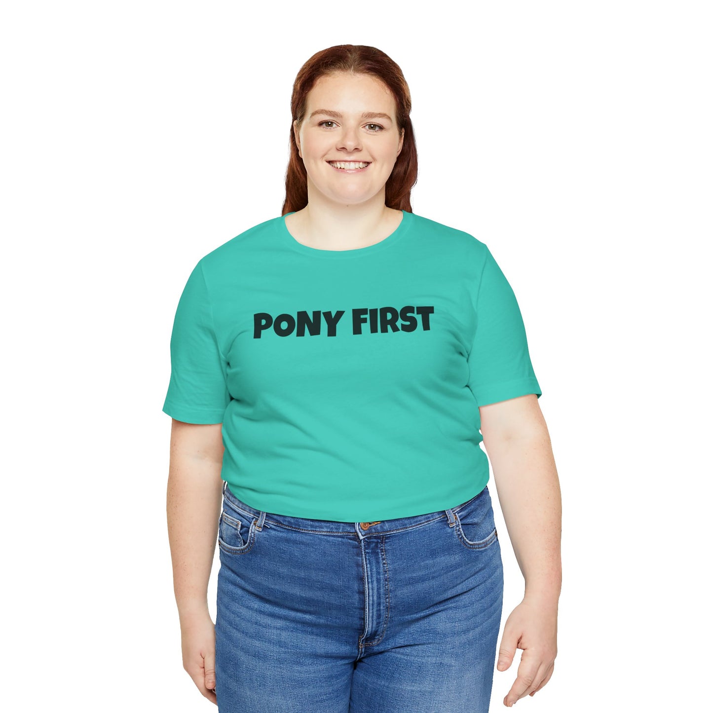 Pony First T-Shirt — Cute Equestrian Tee for Pony Lovers