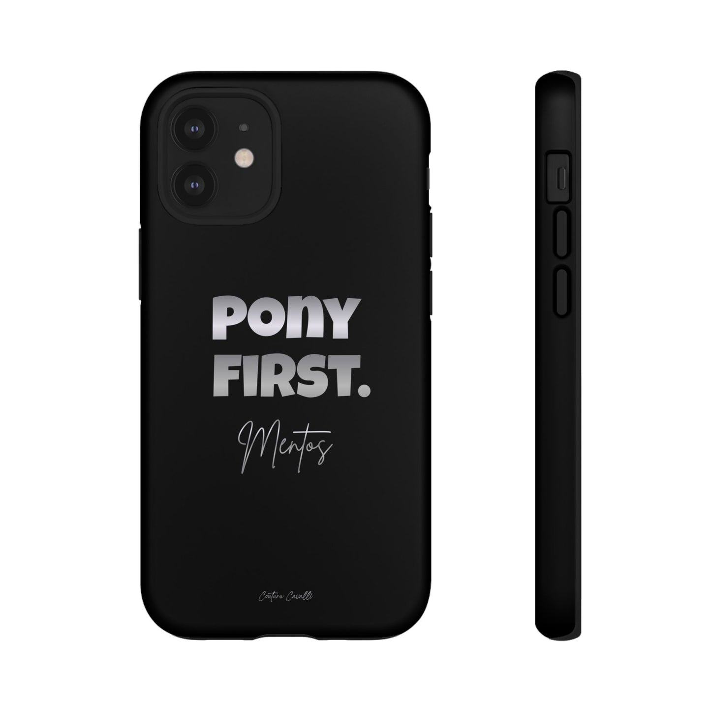 Pony First Matte Tough Phone Case – Equestrian Motivational Phone Cover