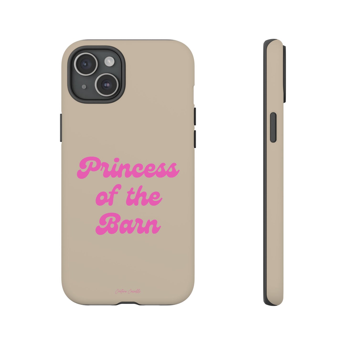 Phone Case — "Princess of the Barn" Pink Script Protective Tough Case