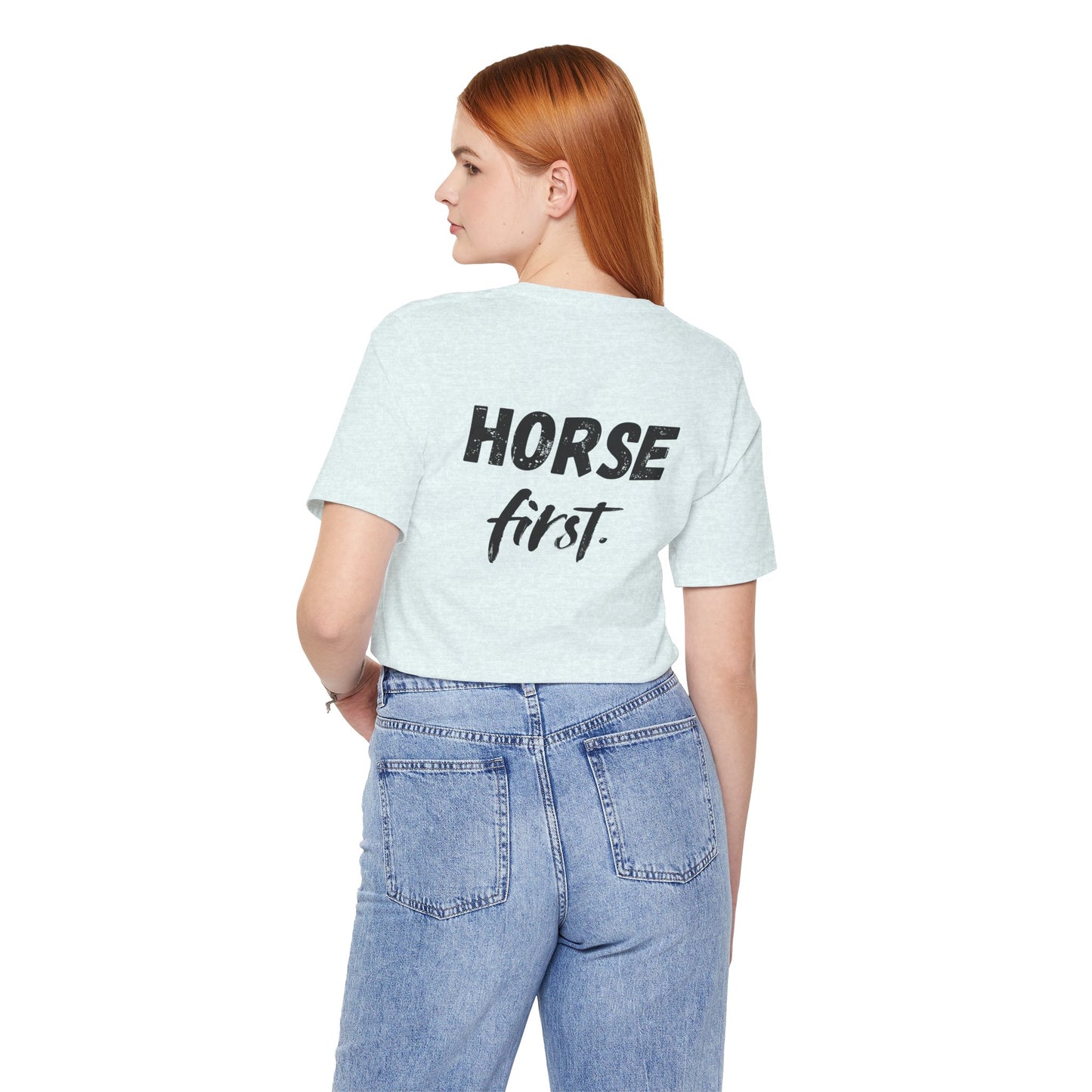 Horse First Shirt
