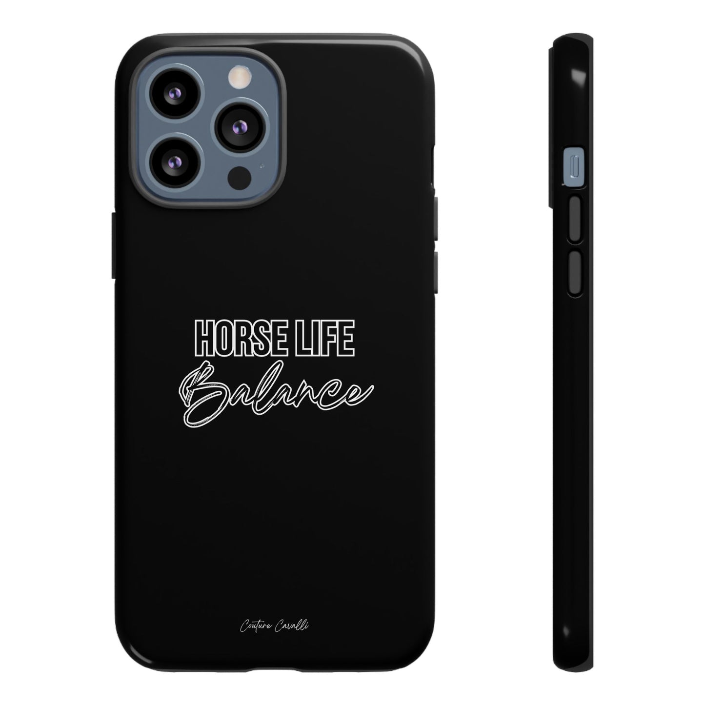 Phone Case - "Horse Life Balance" Glossy Tough Protective Case for Equestrians