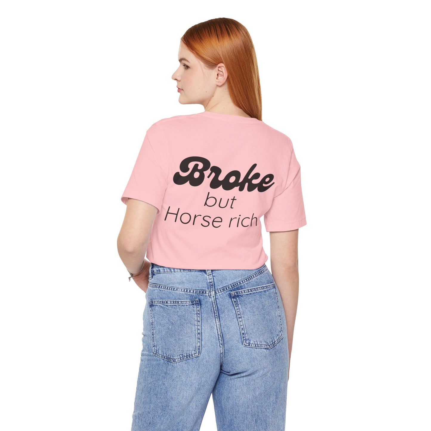 Broke But Horse Rich Graphic Tee — Funny Equestrian T‑Shirt for Horse Lovers