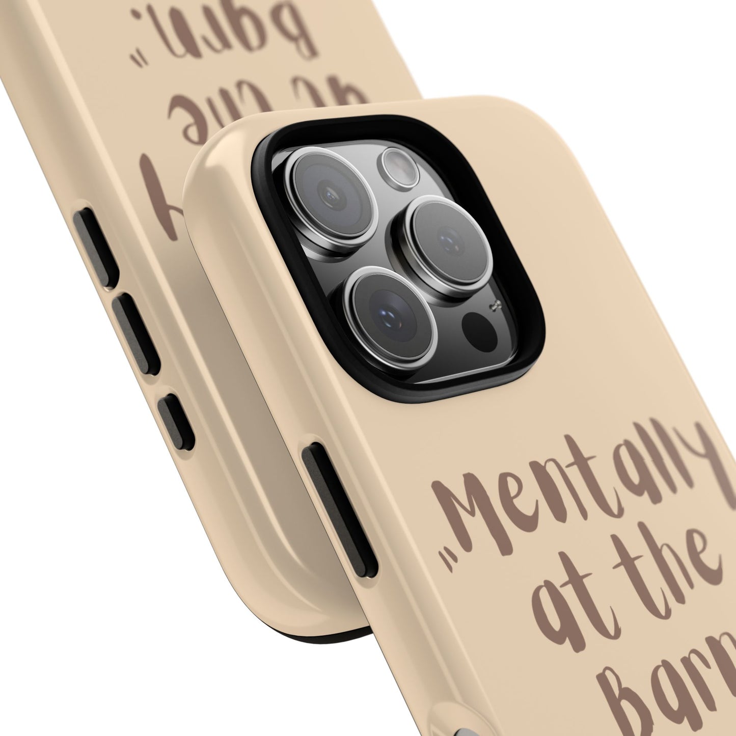 Phone Case — "Mentally at the Barn" Rustic Farmphone Protective Cover