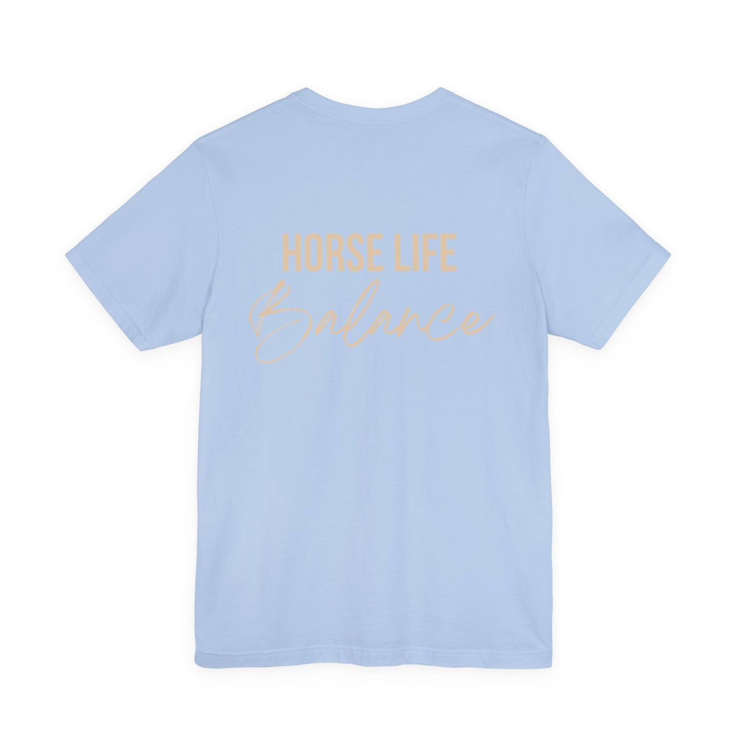 Horse Life Balance T-Shirt — Equestrian Casual Tee